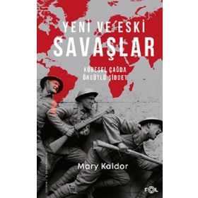 Yeni ve Eski Savaşlar - Mary Kaldor