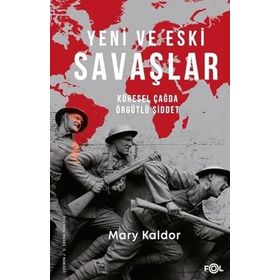 Yeni ve Eski Savaşlar - Mary Kaldor