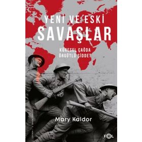 Yeni ve Eski Savaşlar - Mary Kaldor