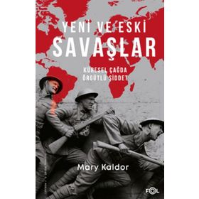 Yeni ve Eski Savaşlar - Mary Kaldor