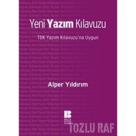 YENI YAZIM KILAVUZU TDK YAZIM KILAVUZUNA UYGUN - ALPER YILDIRIM