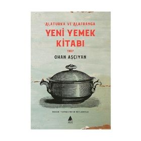 Yeni Yemek Kitabı - Ohan Aşçıyan