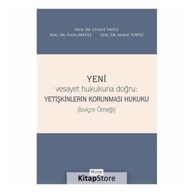 Yeni Yetişkinlerin Korunması Hukuku - Cevdet Yavuz