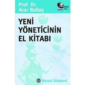 YENI YÖNETİCİNİN EL KİTABI YÖNETİM FONKSİYONLARI - BRAD LEE THOMPSON