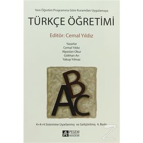 Yeni Yönetim Programına Göre Kuramdan Uygulamaya Türkçe Öğretimi - Alpaslan Okur Cemal Yıldız Gökhan Arı Yakup Yılmaz