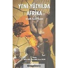 YENI YÜZYILDA AFRIKA GÜVENLİK, SIYASET, EKONOMI - BÜLENT ARAS; KENAN DAĞCI; HASAN SELÇUK