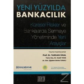 YENI YÜZYILDA BANKACILIK - TARGAN ÜNAL; KADIR TUNA