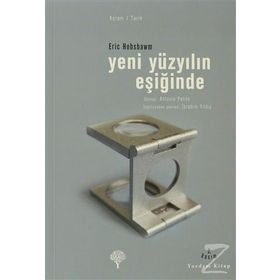YENI YÜZYILIN EŞİĞİNDE - ERIC J. HOBSBAWM