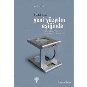 YENI YÜZYILIN EŞİĞİNDE - ERIC J. HOBSBAWM