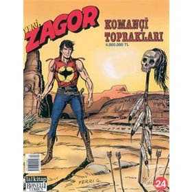 Yeni Zagor Sayı: 24 - Komançi Toprakları - Kolektif