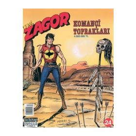 Yeni Zagor Sayı: 24 - Komançi Toprakları - Kolektif