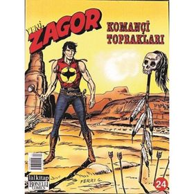 Yeni Zagor Sayı: 24 - Komançi Toprakları - Kolektif
