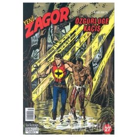 Yeni Zagor Sayı: 27 - Özgürlüğe Kaçış - Kolektif