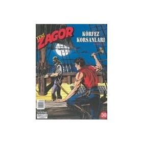Yeni Zagor Sayı: 30 - Körfez Korsanları - Kolektif