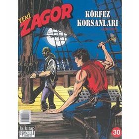 Yeni Zagor Sayı: 30 - Körfez Korsanları - Kolektif