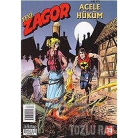 YENI ZAGOR SAYI: 74 ACELE HÜKÜM - MORENO BURATTINI