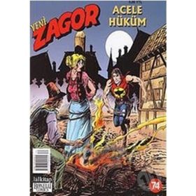 YENI ZAGOR SAYI: 74 ACELE HÜKÜM - MORENO BURATTINI