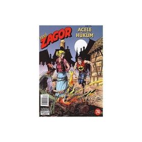 YENI ZAGOR SAYI: 74 ACELE HÜKÜM - MORENO BURATTINI