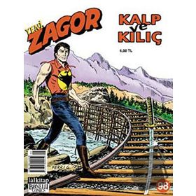 Yeni Zagor Sayı: 98 Kalp ve Kılıç - Moreno Burattini Massimo Pesce
