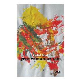 YENI ZAMANLAR İÇİN - CELAL İNAL