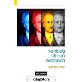 YENİÇAĞ ALMAN EDEBİYATI - GÜRSEL AYTAÇ