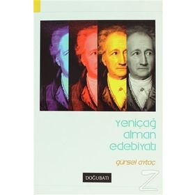 YENİÇAĞ ALMAN EDEBİYATI - GÜRSEL AYTAÇ