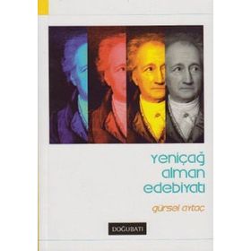 YENİÇAĞ ALMAN EDEBİYATI - GÜRSEL AYTAÇ