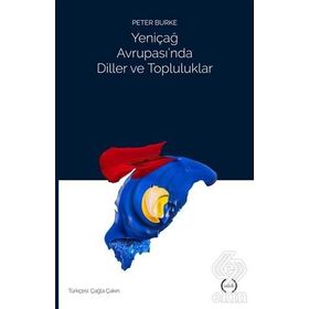 Yeniçağ Avrupası’nda Diller ve Topluluklar - Peter Burke
