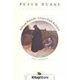 YENİÇAĞ BAŞINDA AVRUPA HALK KÜLTÜRÜ - PETER BURKE