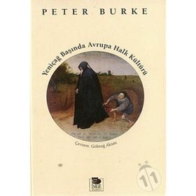 YENİÇAĞ BAŞINDA AVRUPA HALK KÜLTÜRÜ - PETER BURKE