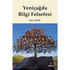 Yeniçağda Bilgi Felsefesi - Sara Çelik