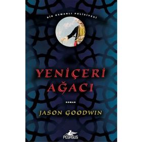 Yeniçeri Ağacı - Jason Goodwin
