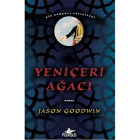 Yeniçeri Ağacı - Jason Goodwin