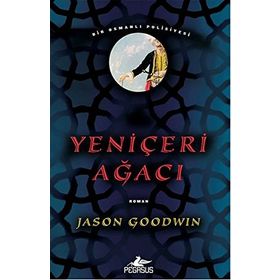 Yeniçeri Ağacı - Jason Goodwin