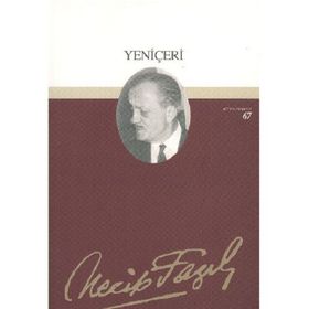 YENİÇERİ (KOD: 58) - NECIP FAZIL KISAKÜREK