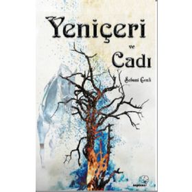 Yeniçeri ve Cadı - Selami Genli