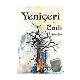 Yeniçeri ve Cadı - Selami Genli