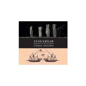 Yeniçeriler Remizleri ve Mezar Taşları H. Necdet İşli