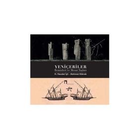 Yeniçeriler Remizleri ve Mezar Taşları H. Necdet İşli