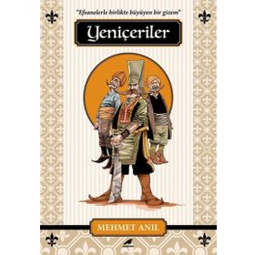 Yeniçeriler - Reşad Ekrem Koçu