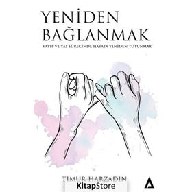 Yeniden Bağlanmak - Timur Harzadın