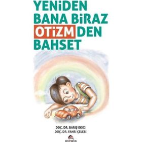 Yeniden Bana Biraz Otizmden Bahset Barış Ekici Fahri Çelebi