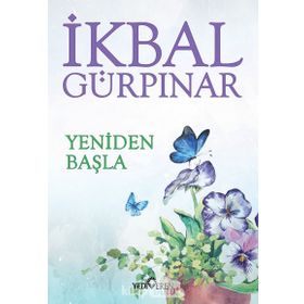 Yeniden Başla - İkbal Gürpinar