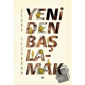 Yeniden Başlamak - Zehra Tezvaran