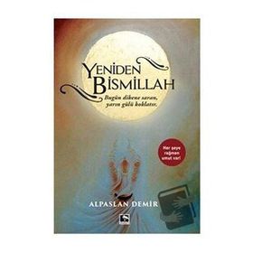 Yeniden Bismillah - Alpaslan Demir - Çınaraltı Yayınları