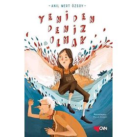 Yeniden Deniz Olmak - Anıl Mert Özsoy