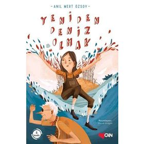 Yeniden Deniz Olmak - Anıl Mert Özsoy
