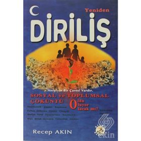 YENIDEN DİRİLİŞ SOSYAL VE TOPLUMSAL ÇÖKÜNTÜ - RECEP AKIN