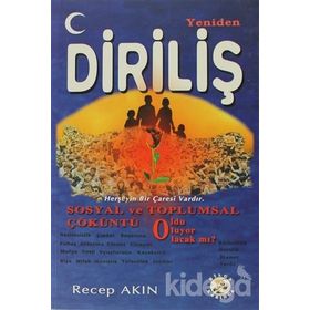 YENIDEN DİRİLİŞ SOSYAL VE TOPLUMSAL ÇÖKÜNTÜ - RECEP AKIN