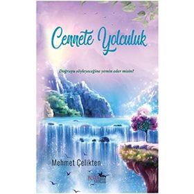 Yeniden Diriliş ve Cennete Yolculuk - Selami Yalçın